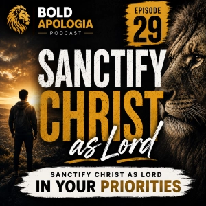 Sanctify Christ as Lord | Sanctify Christ as Lord in Your Priorities