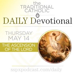 May 14 – The Ascension of the Lord