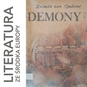 Heimito von Doderer 🇦🇹 DEMONY. NA PODSTAWIE KRONIKI RADCY DEPARTAMENTU GREYRENHOFFA (1956)