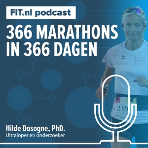 #245 366 marathons in 366 dagen: wat jij kunt leren van ultrarenner Hilde Dosogne