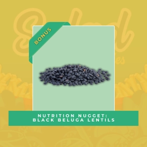 Nutrition Nugget: Black Beluga Lentils