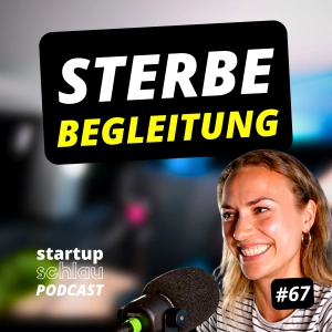 Nora Blum: Selfapy, E-Therapie, EXIT, Sterbe-Begleitung, Wohlwollen (#66)