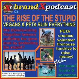Preserving the Stupid Gene | Brand X Podcast 101