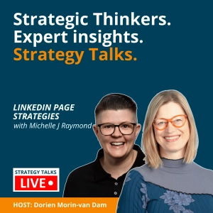 Proven LinkedIn Page Strategies To Gain Visibility, with Michelle J Raymond