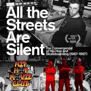 Skateboarding and Hip Hop: A review of All the Streets Are Silent (2021)