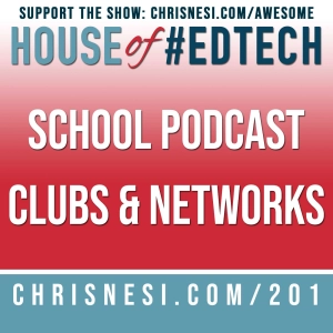 Starting a School Podcast Club or Network - HoET201
