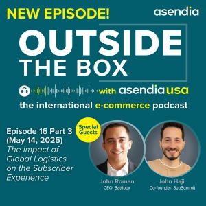 16 part 3: The Impact of Global Logistics on the Subscriber Experience
