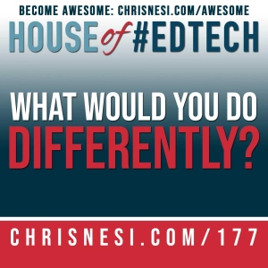 What Would You Do Differently? A 2020 Reflection - HoET177