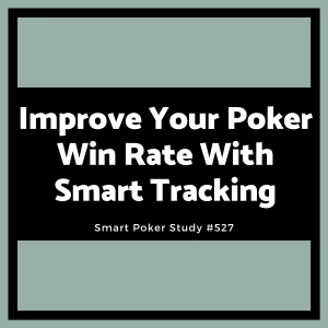 Improve Your Poker Win Rate With Smart Tracking #527