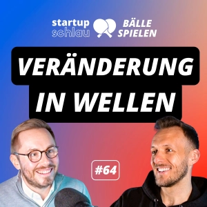 Der Vorteil der langsamen Veränderung (#64)