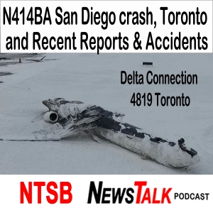 Air India crash, Miracle in Toronto, N414BA San Diego crash and more accidents
