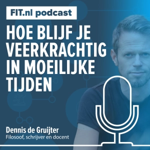 #246: Hoe word je meer veerkrachtig in moeilijke tijden? - Filosoof Dennis de Gruijter