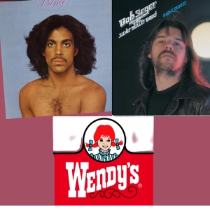 Prince--Bob Seger--(Same Guy?)  & "Where's the Beef? Burger Wars"