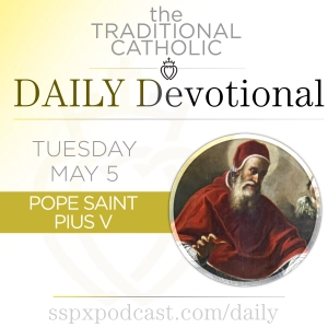 May 5 – S Pius V