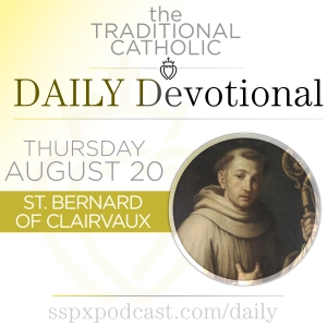 Aug 20 – S Bernard of Clairvaux