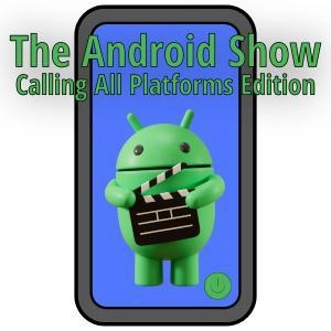The Android Show