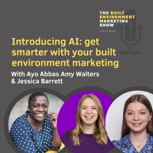 Introducing AI: get smarter with your built  environment marketing