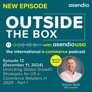 12 part 1: Unlocking Global Growth: Strategies for US e-Commerce Retailers in 2025 -