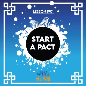 Lesson 1901: Start A Pact