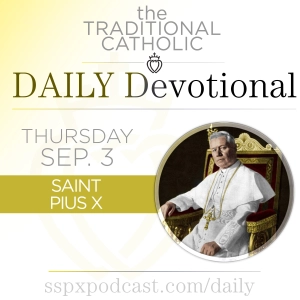 Sep 3 – S Pius X