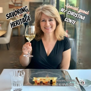 Savoring Heritage with Christina Conte