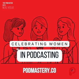 Celebrating women in podcasting!