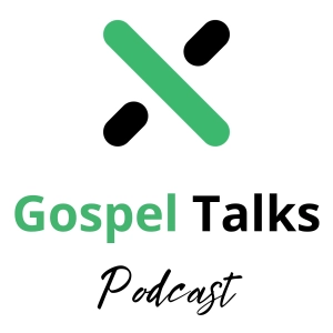 Gospel Talks Podcast