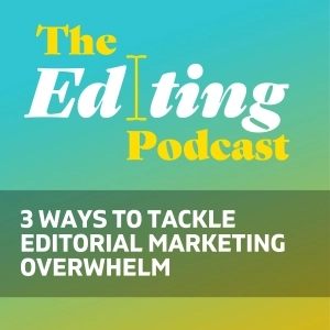 3 ways to overcome your fear of editorial marketing