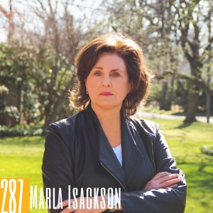 287 Marla Isackson - Elevating Women’s Voices & Building The Only Indie Women’s Podcast Network (Empire)