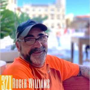 321 Roger Williams - Stop Putting Your Dreams on Hold & Change Your Life Now