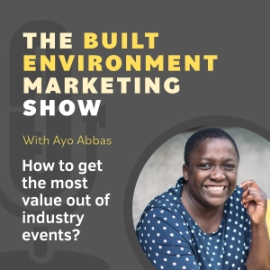 How to make sure you get the most value out of industry events?