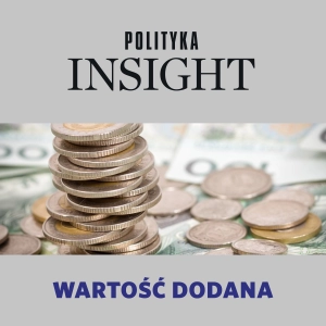 Drogi pieniądz, nowe podatki | Wartość dodana