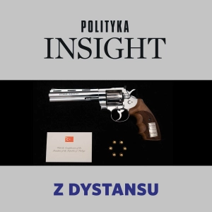 Rewolwery Erdoğana | Z dystansu