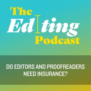 Do editors and proofreaders need insurance?
