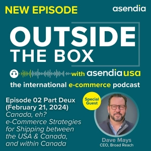 02 Part Deux: Canada, eh? e-Commerce Strategies for Shipping between the USA and Canada, and within Canada
