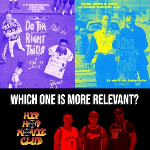 Do the Right Thing vs. Boyz N the Hood: Which one is more relevant?