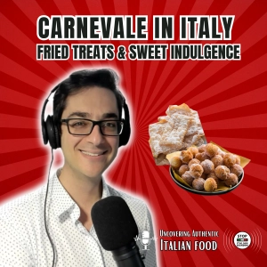 Carnevale in Italy: Fried Treats and Sweet Indulgence