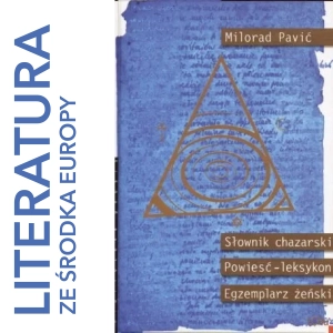 Milorad Pavić - Słownik chazarski. Powieść-leksykon w stu tysiącach słów (1984)