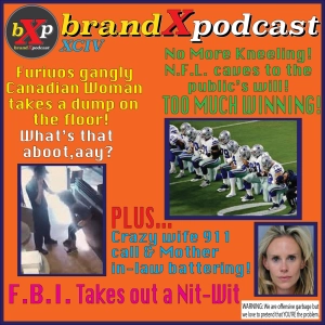 No F**ks Left To Give | Brand X Podcast 094