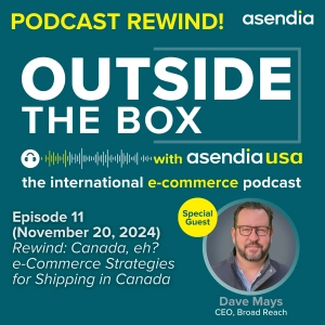 11: Rewind: Canada, eh? e-Commerce Strategies for Shipping in Canada