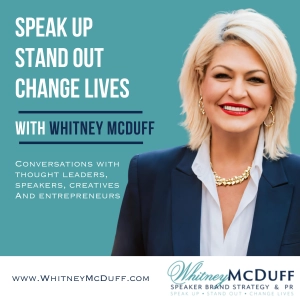 Speak Up, Stand Out, and Change Lives