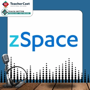 zSpace: LIVE from ISTE 2024!