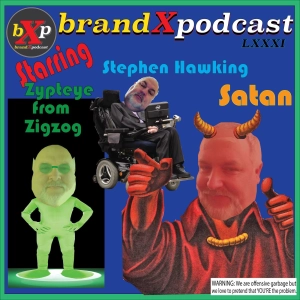 John Plays With His New Toy | Brand X Podcast 081