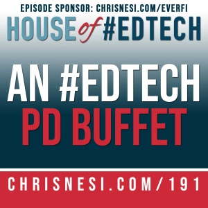 An #EdTech PD Buffet - HoET191