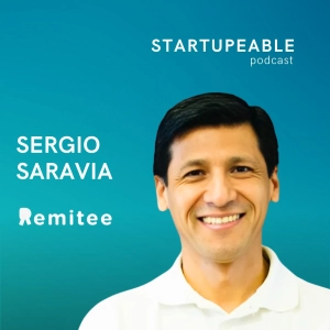 Cómo Saltar de Corporativo a Emprendedor y Por Qué las Fintech NO Crecen en LatAm | Sergio Saravia, Remitee