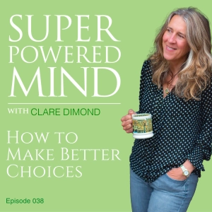 038 How to Make Better Choices