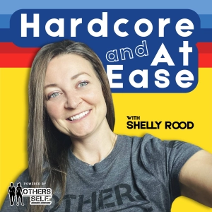 Hardcore and At Ease - powered by Others Over Self®