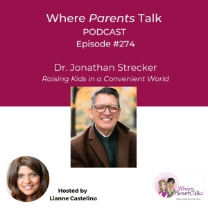 Is Modern Convenience Making Kids Less Capable? Dr. Jonathan Strecker on Raising Resilient Teens