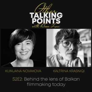 #S2EP2 - Behind the lens of Balkan filmmaking today