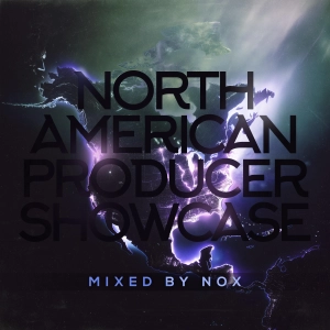 North American Producer Showcase 2026 - Official Mix by NOX